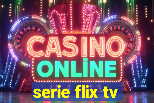 serie flix tv